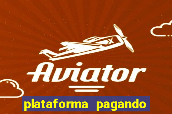 plataforma pagando no cadastro cassino